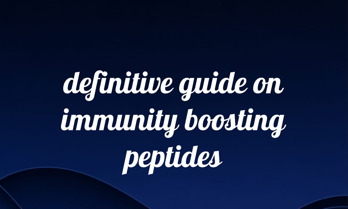 Definitive guide on immunity boosting peptides on dark blue background